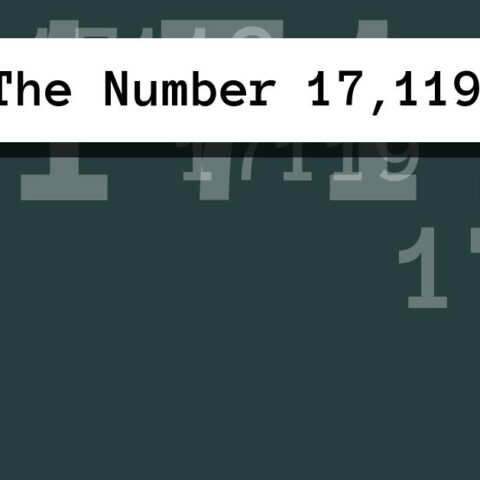 About The Number 17,119