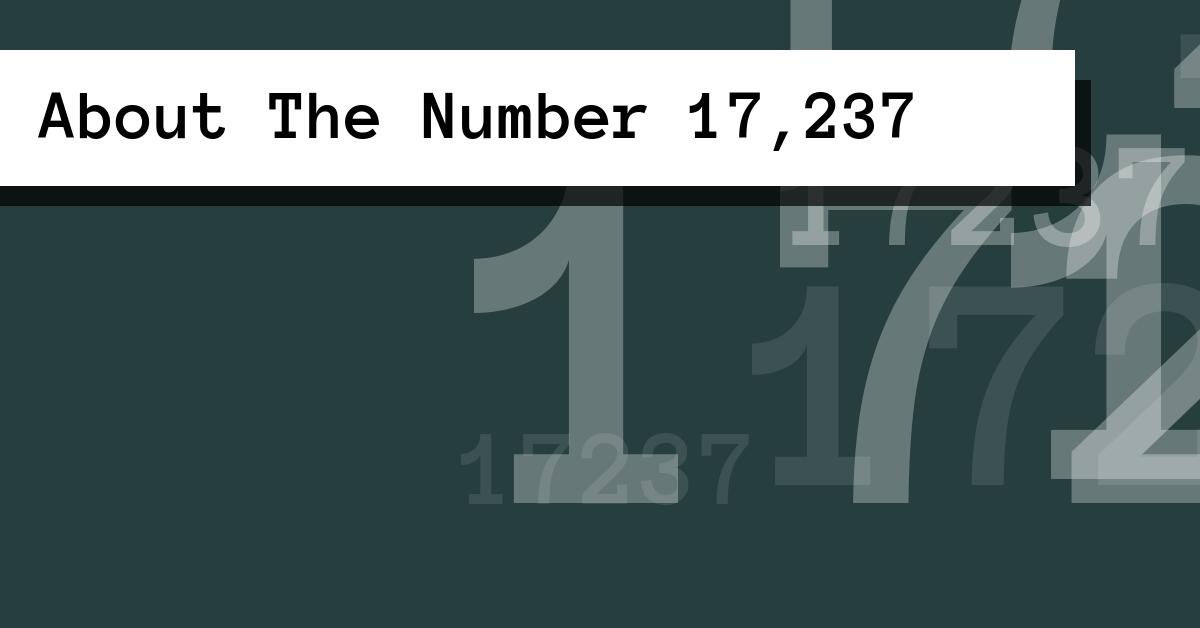 About The Number 17,237