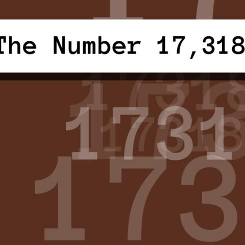 About The Number 17,318