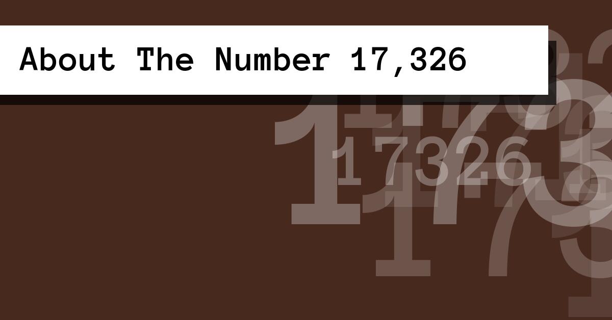 About The Number 17,326