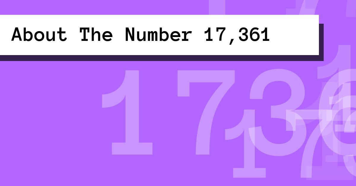 About The Number 17,361