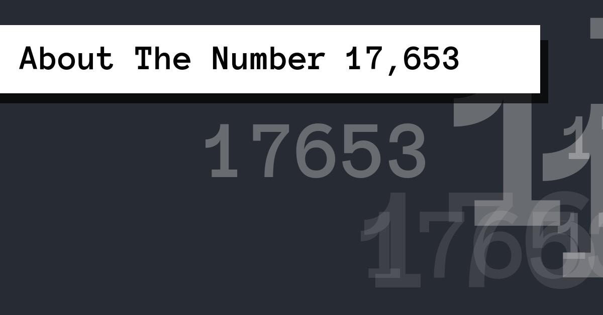 About The Number 17,653