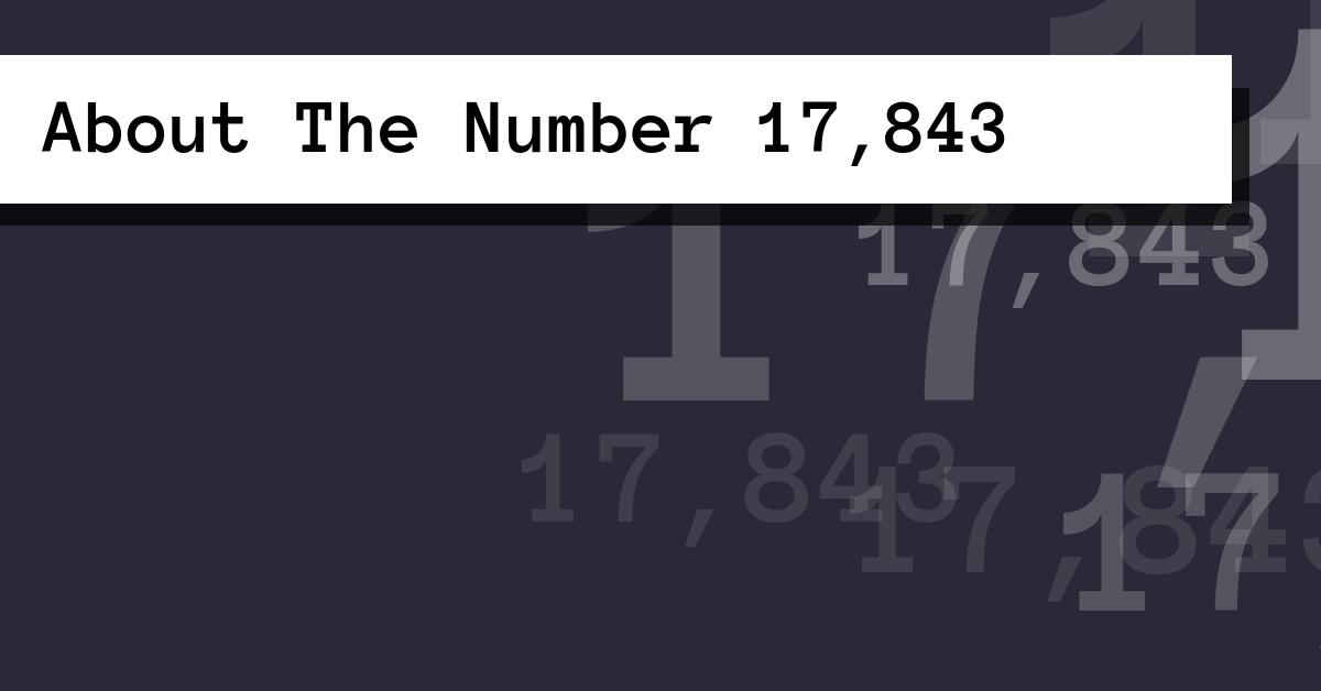 About The Number 17,843