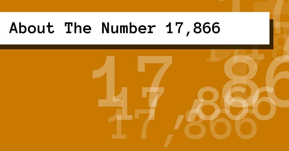 About The Number 17,866