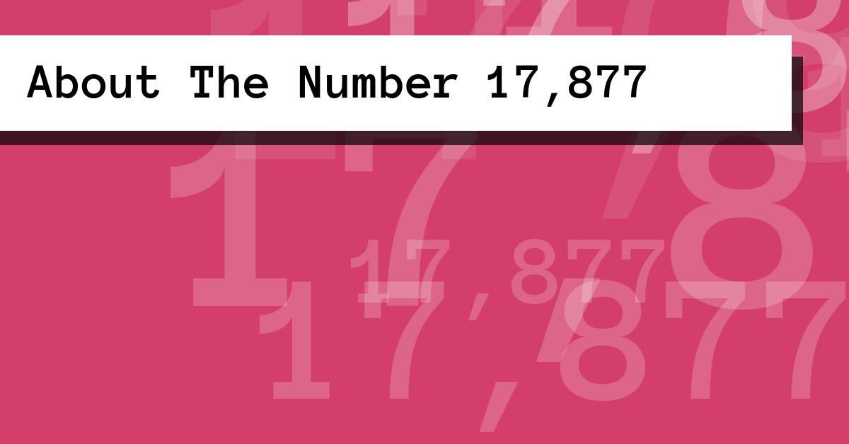 About The Number 17,877