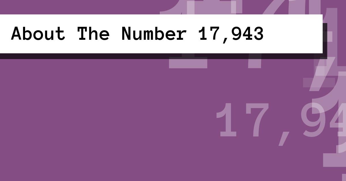 About The Number 17,943