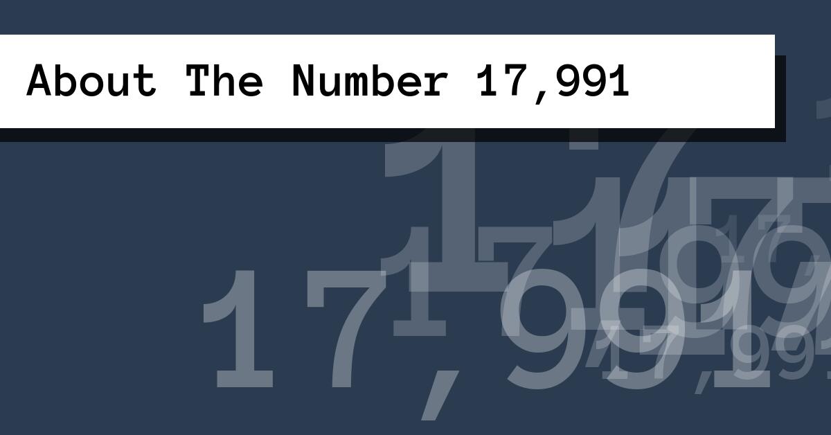 About The Number 17,991