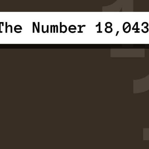 About The Number 18,043