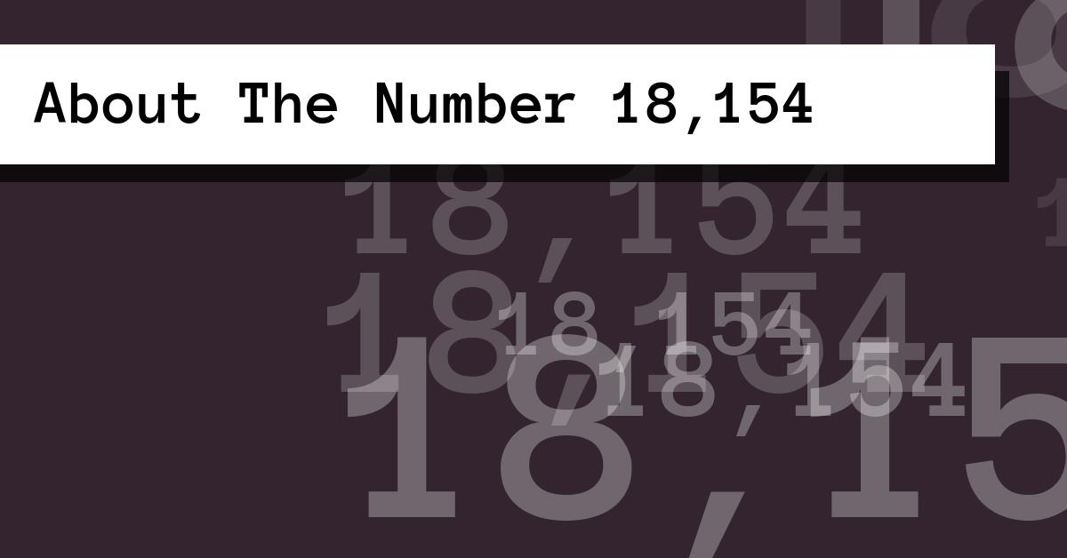 About The Number 18,154