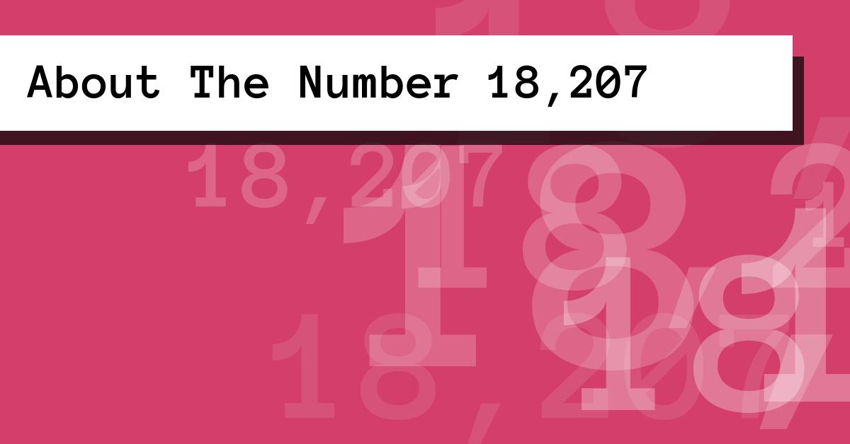 About The Number 18,207