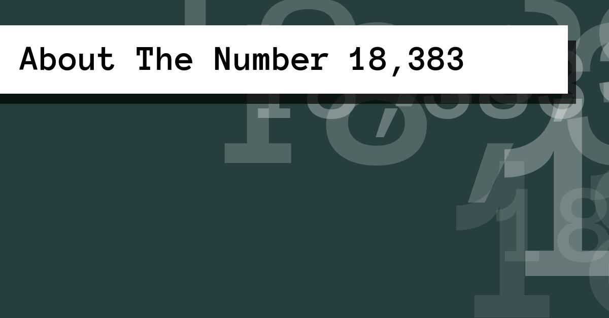 About The Number 18,383