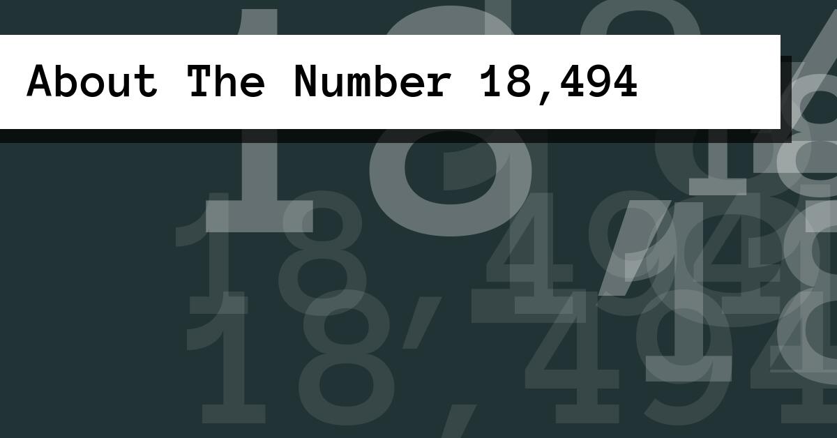 About The Number 18,494