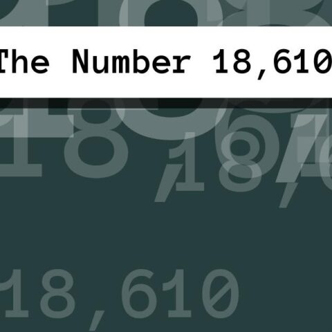 About The Number 18,610