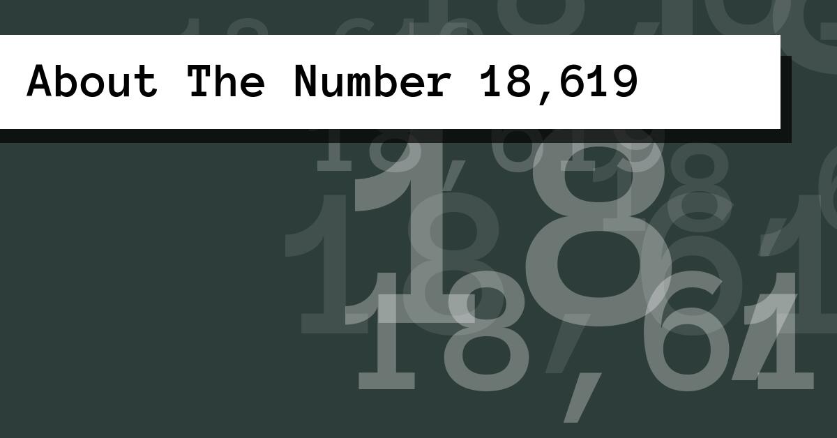 About The Number 18,619