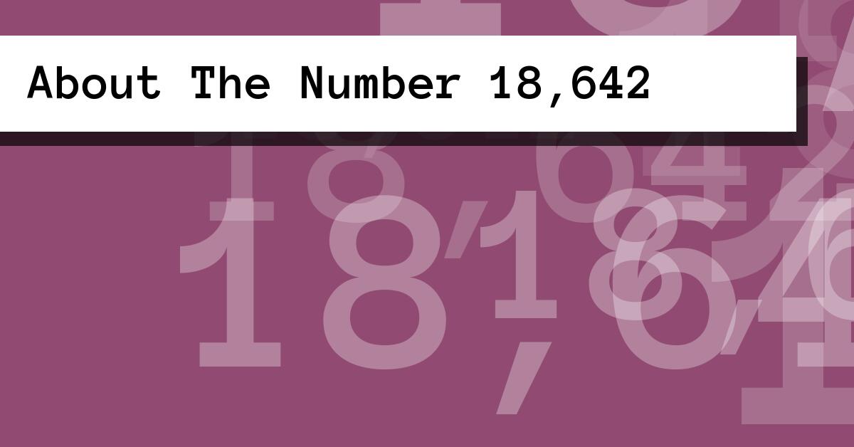 About The Number 18,642