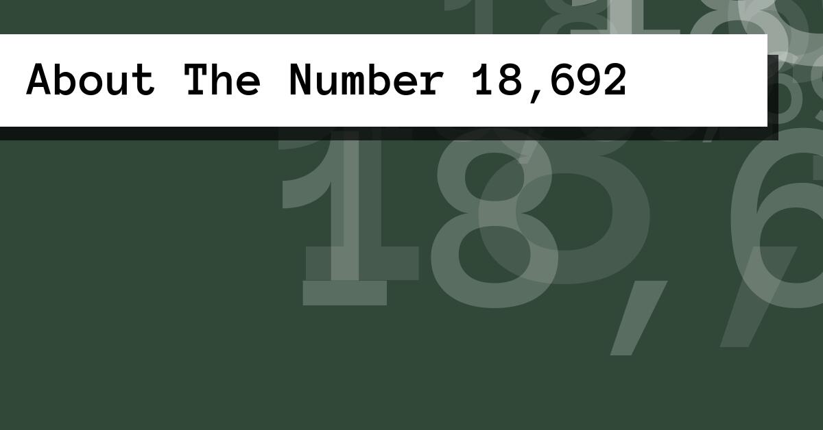 About The Number 18,692
