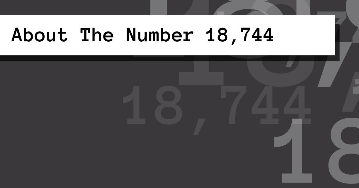 About The Number 18,744