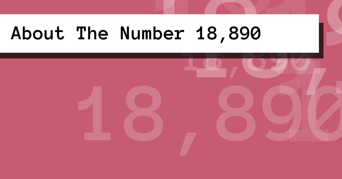 About The Number 18,890