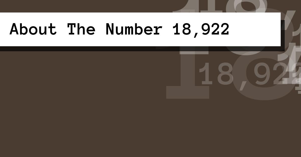 About The Number 18,922