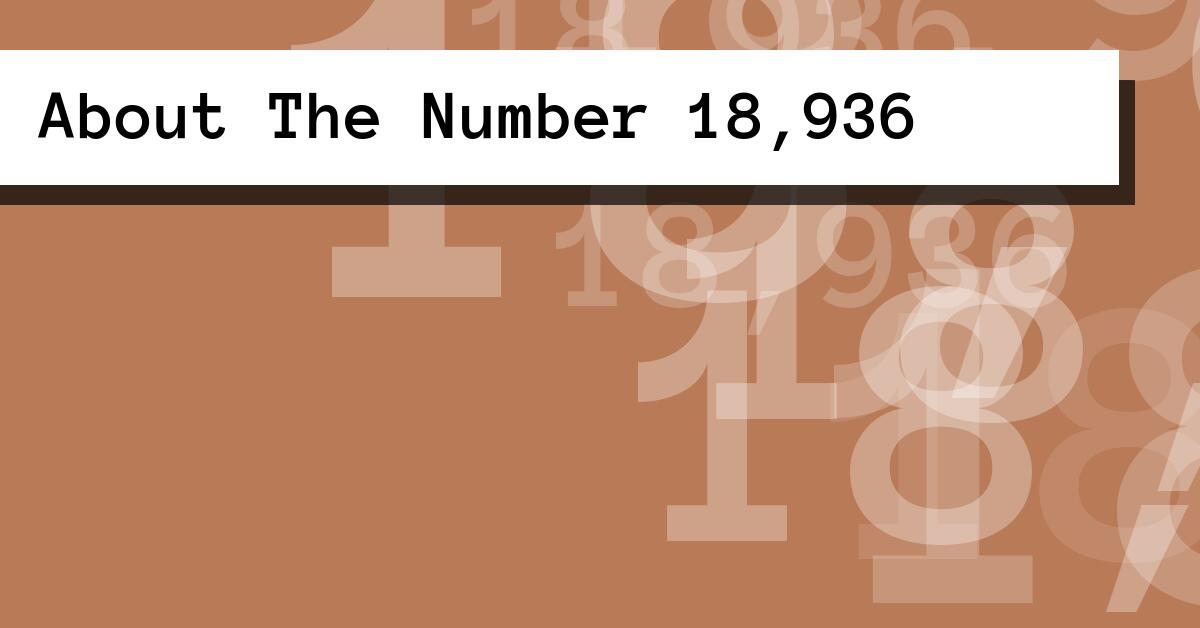 About The Number 18,936