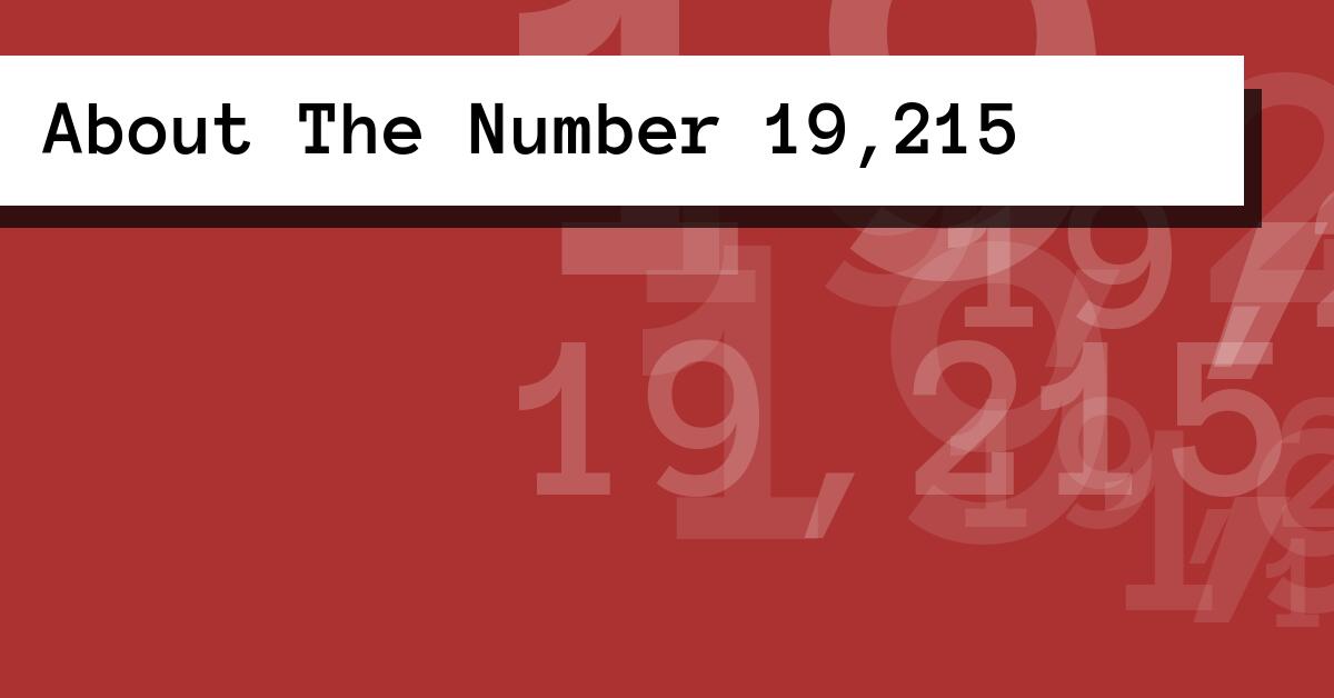 About The Number 19,215