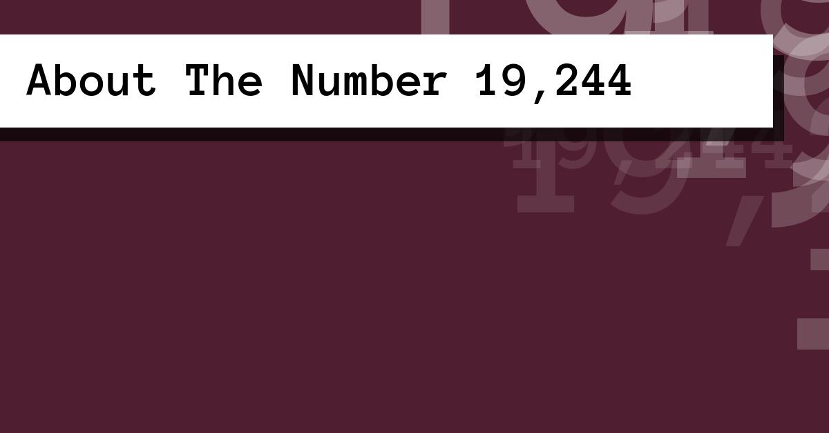 About The Number 19,244