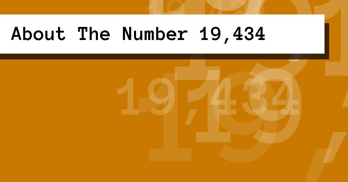 About The Number 19,434