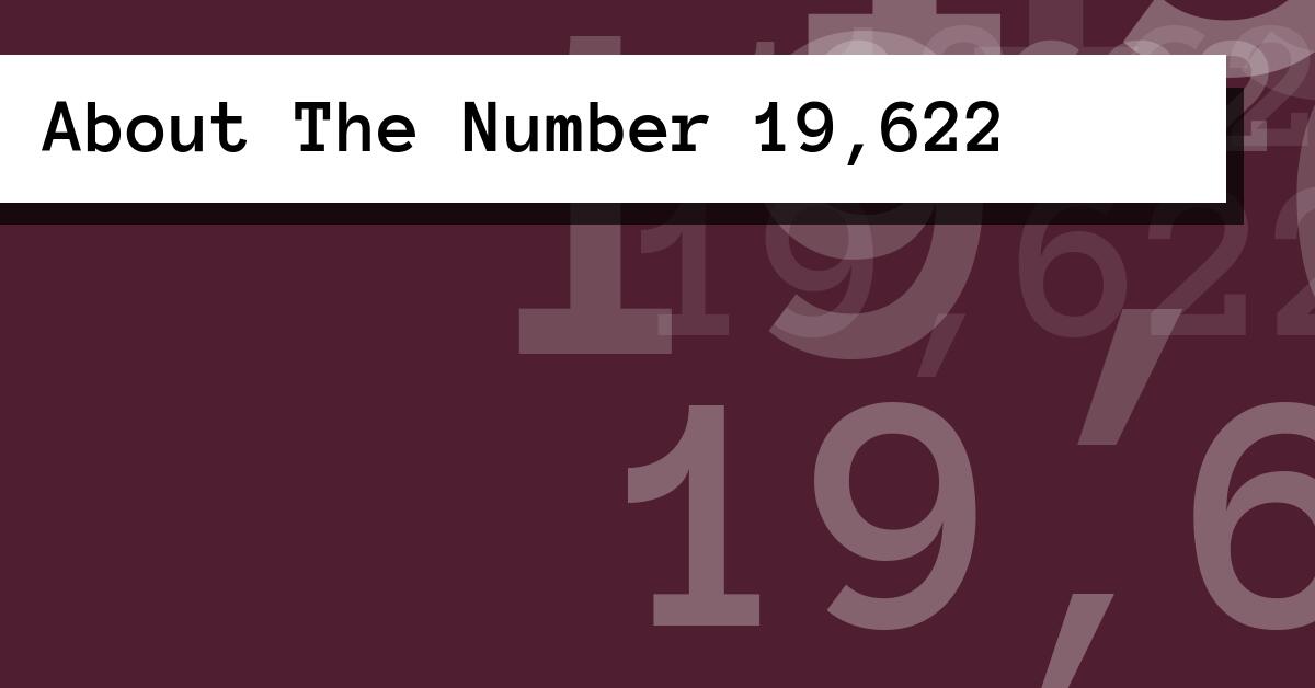 About The Number 19,622