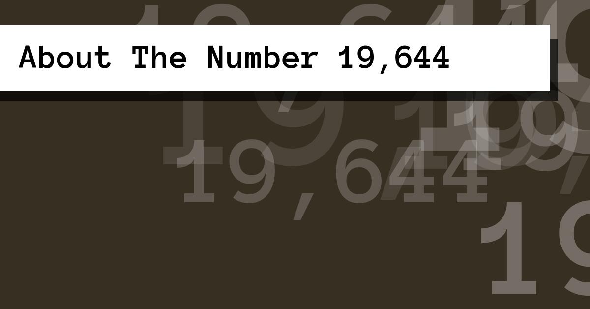 About The Number 19,644
