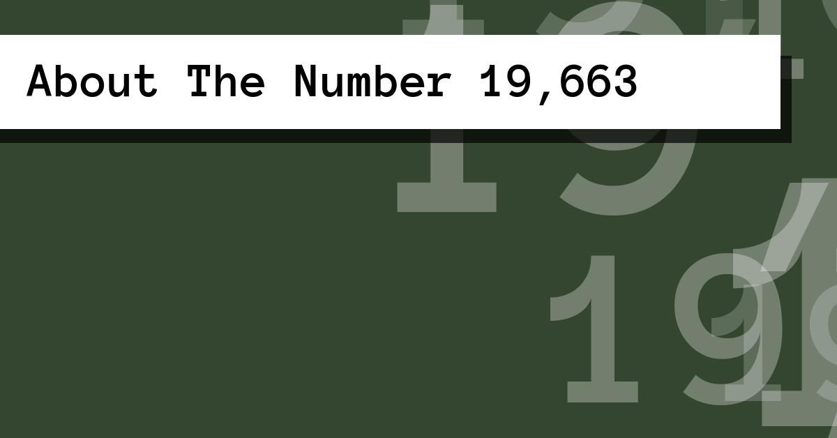 About The Number 19,663
