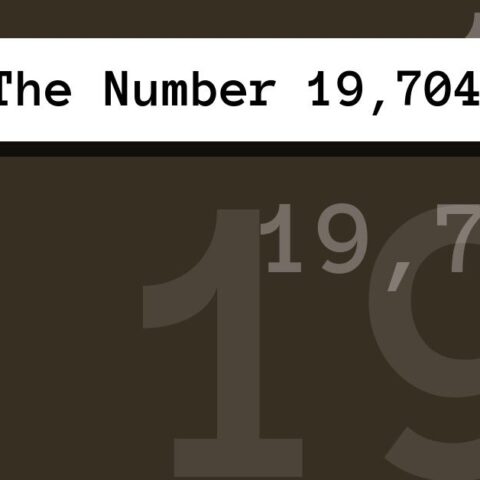 About The Number 19,704