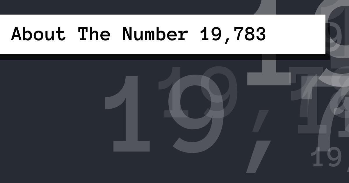 About The Number 19,783
