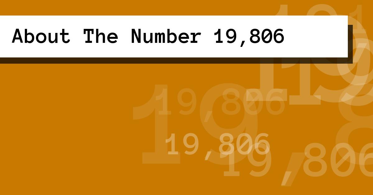 About The Number 19,806