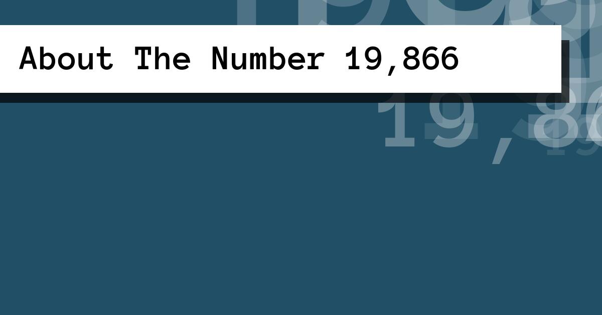 About The Number 19,866