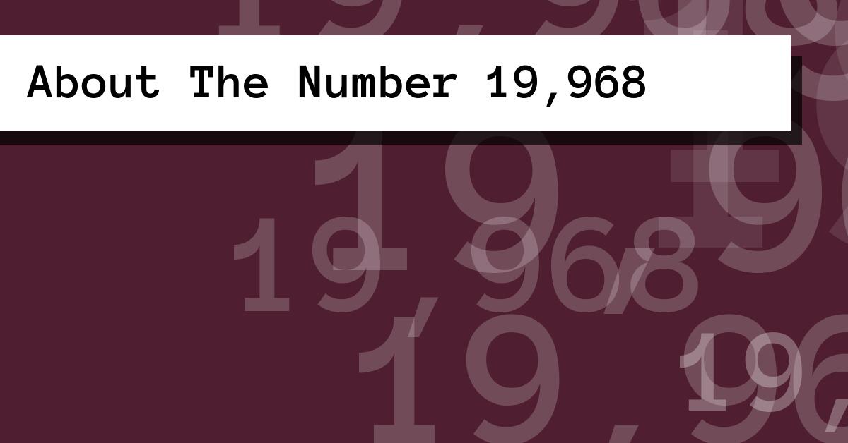 About The Number 19,968