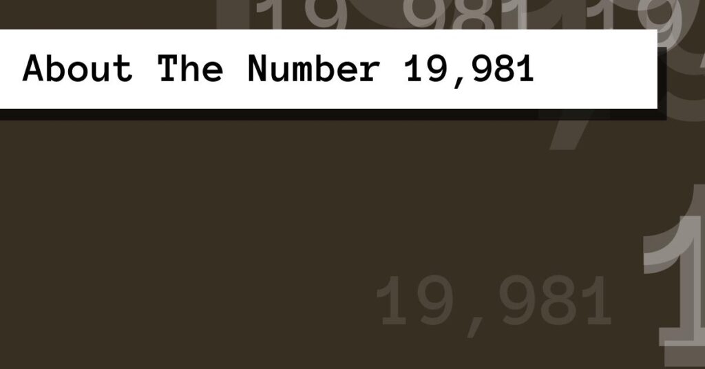 About The Number 19,981