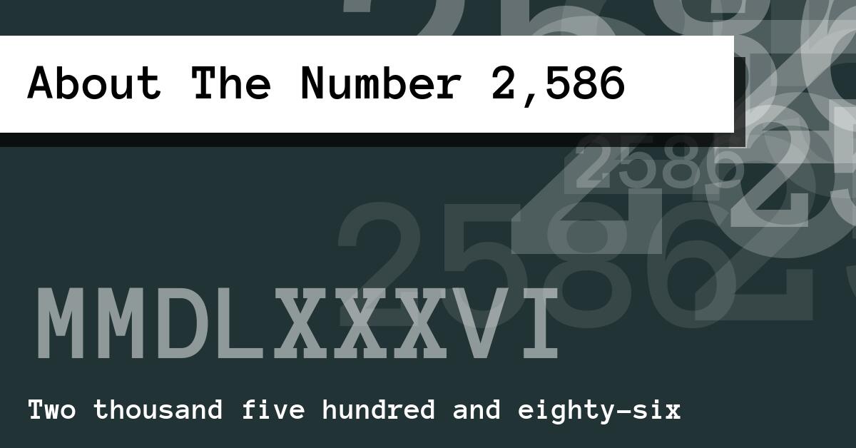 About The Number 2,586