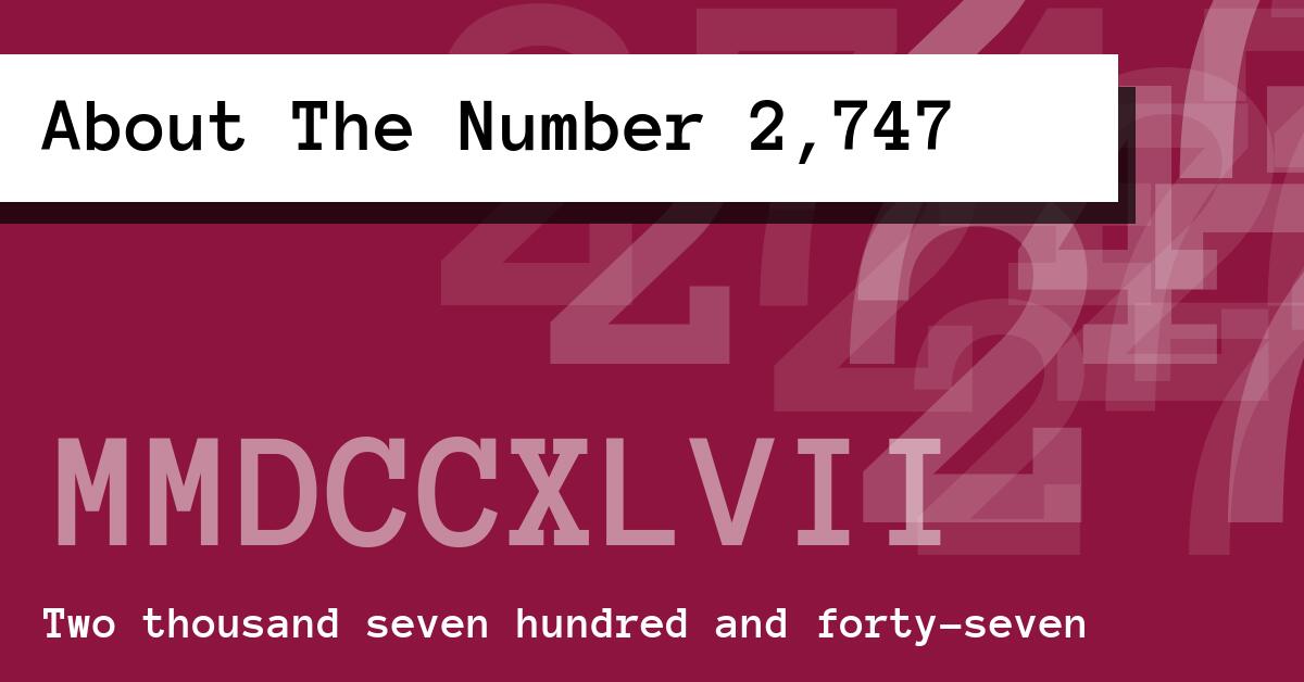About The Number 2,747