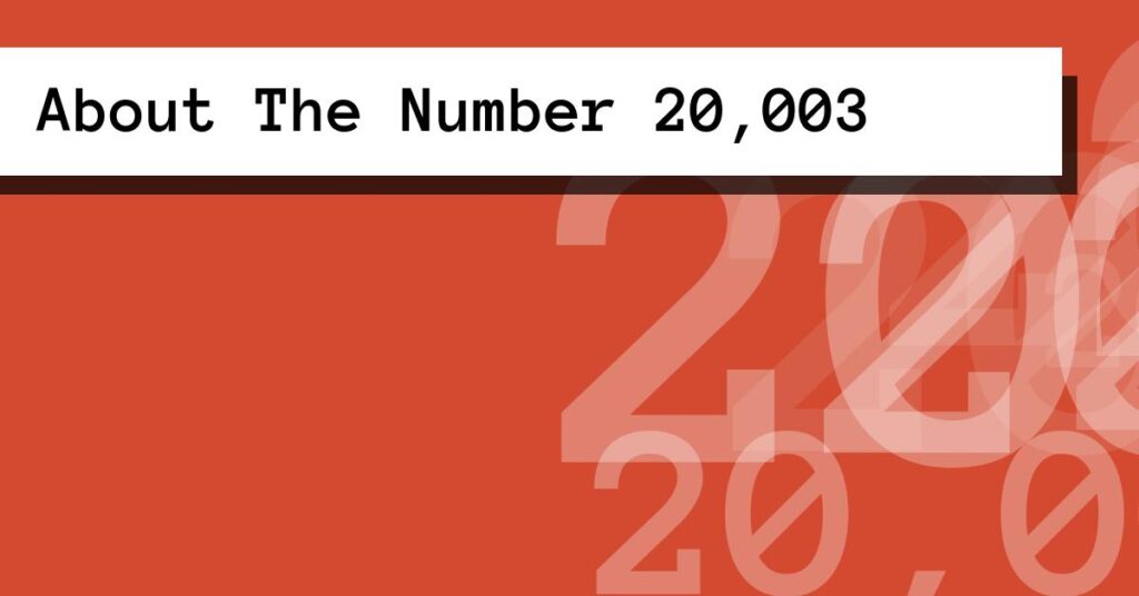 About The Number 20,003
