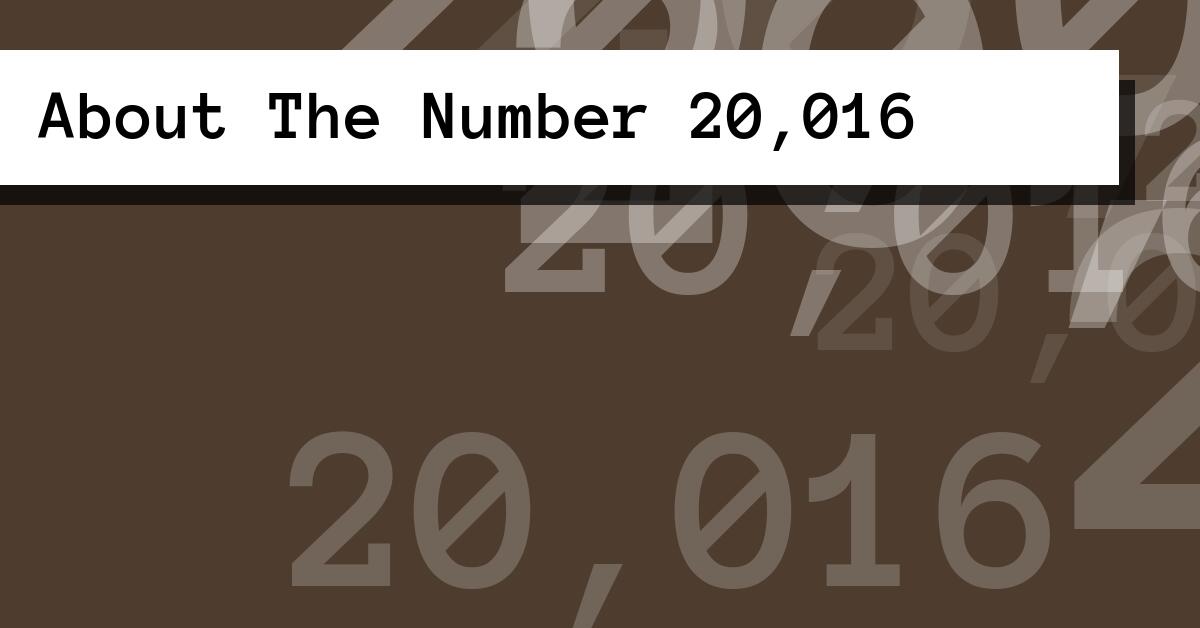 About The Number 20,016