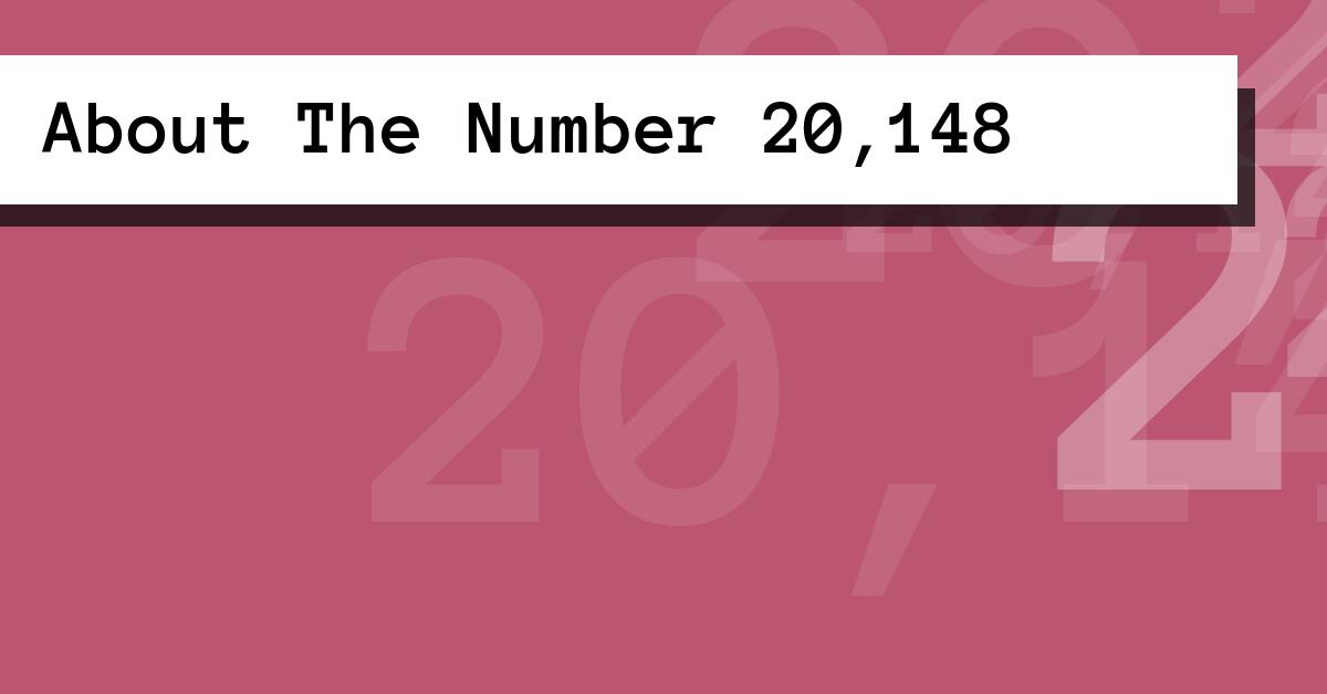 About The Number 20,148
