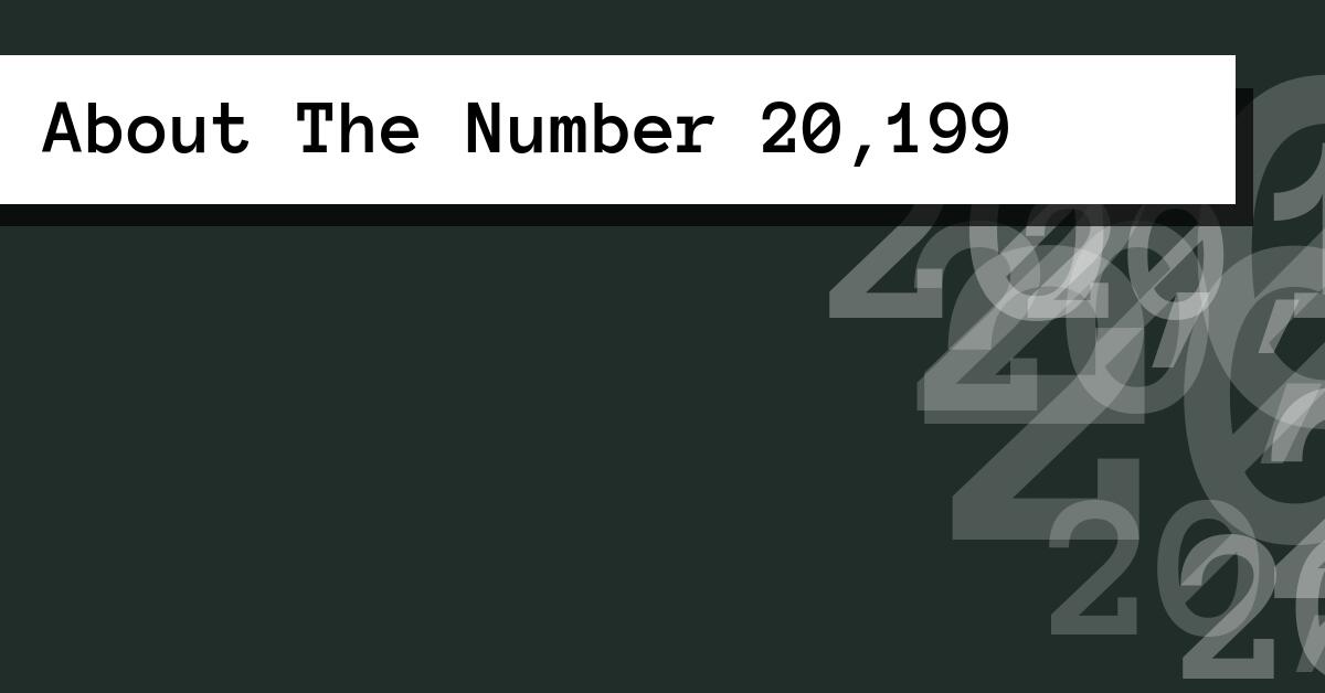About The Number 20,199