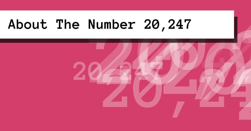 About The Number 20,247