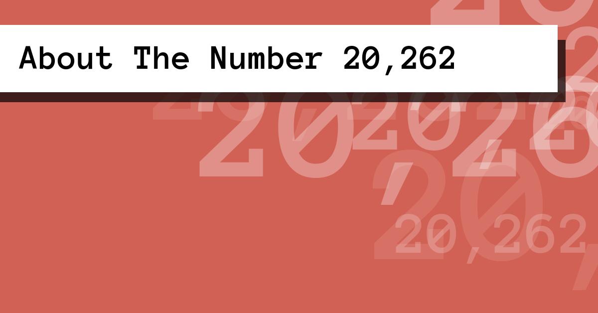 About The Number 20,262
