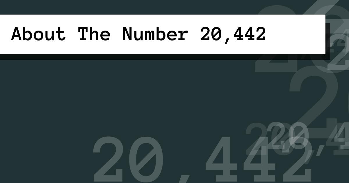 About The Number 20,442