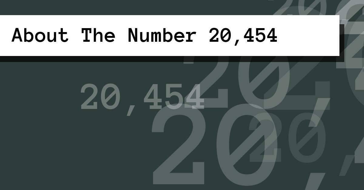 About The Number 20,454