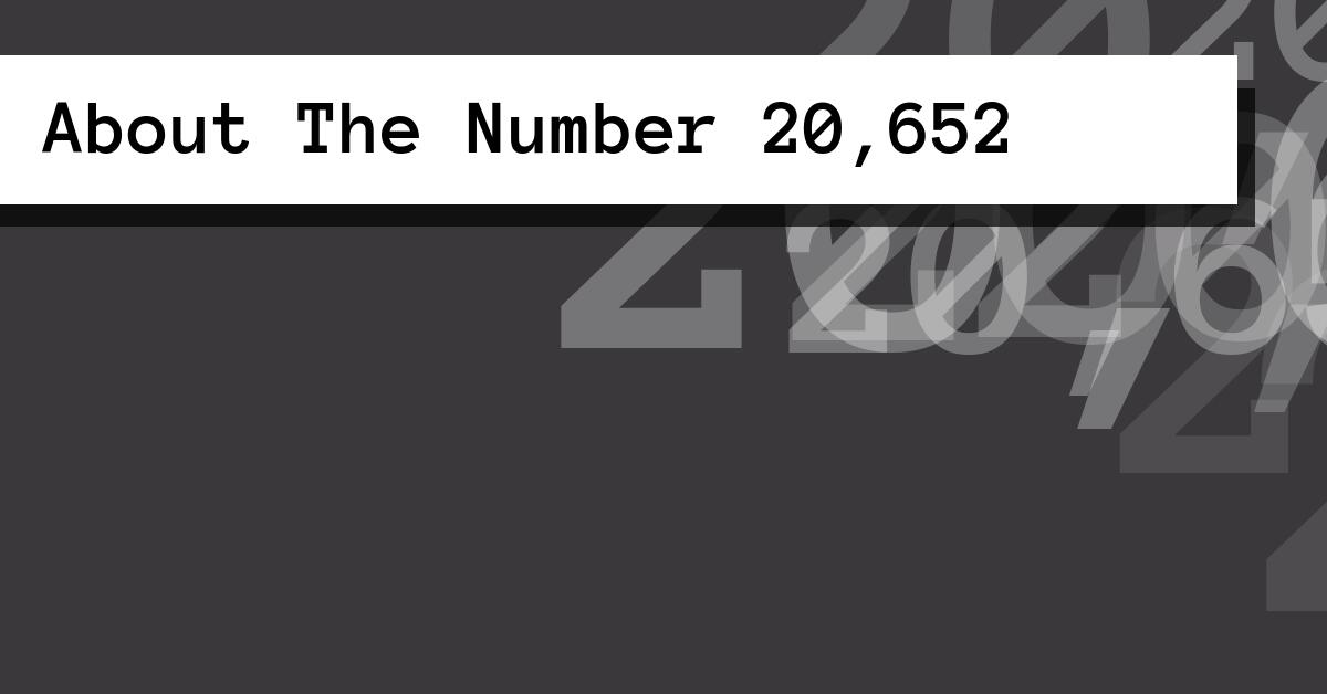 About The Number 20,652