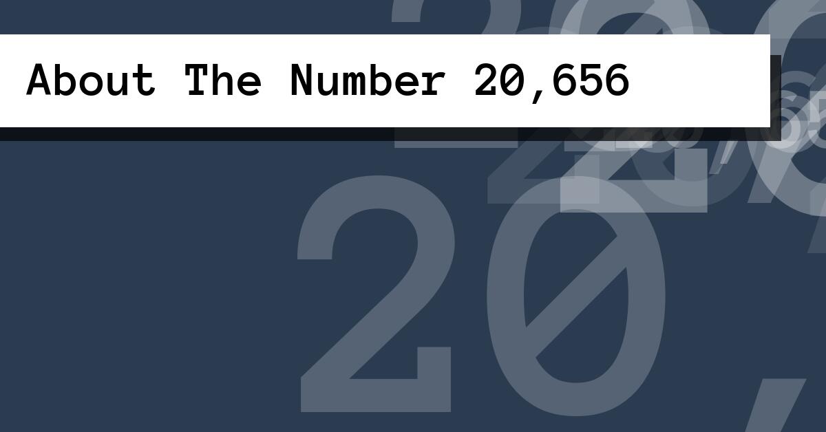 About The Number 20,656