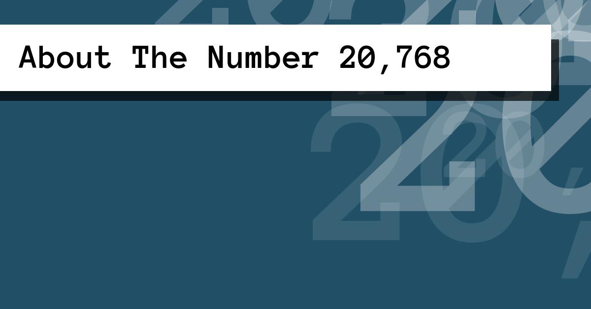 About The Number 20,768