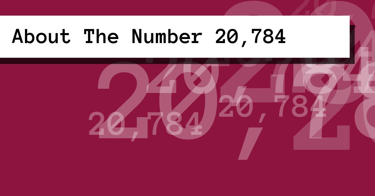 About The Number 20,784